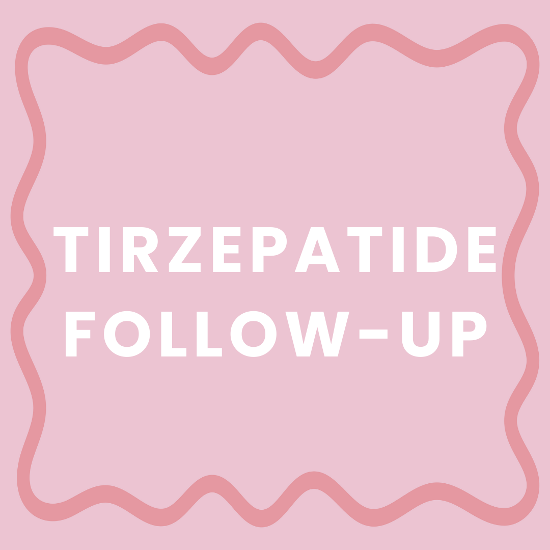 Tirzepatide Follow-Up
