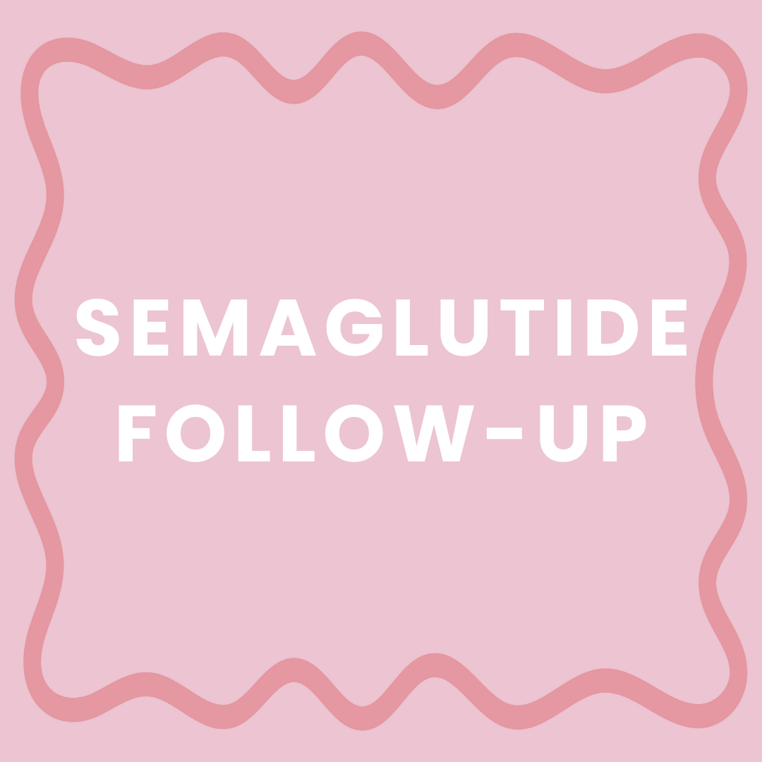 Semaglutide Follow-Up