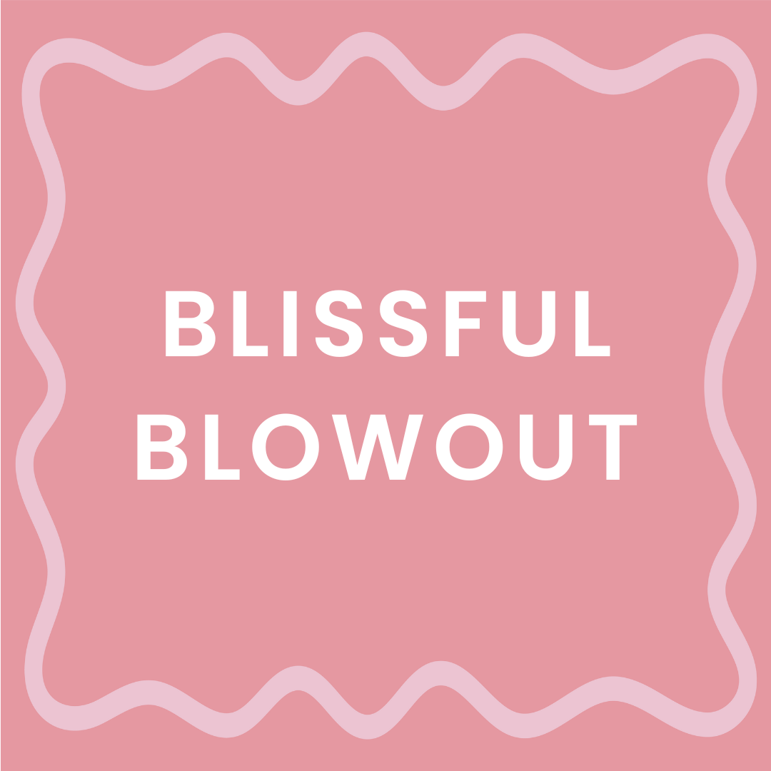 Blissful Blowout