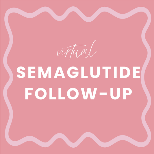 Semaglutide Follow-Up (Virtual)