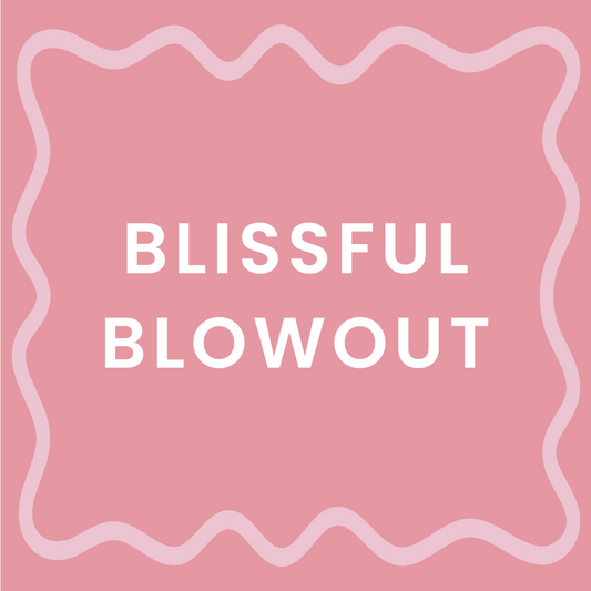 Blissful Blowout